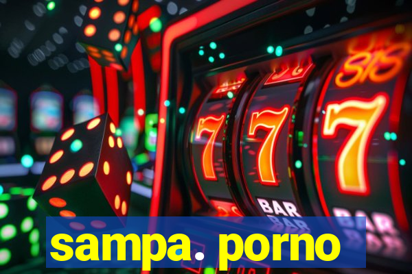 sampa. porno